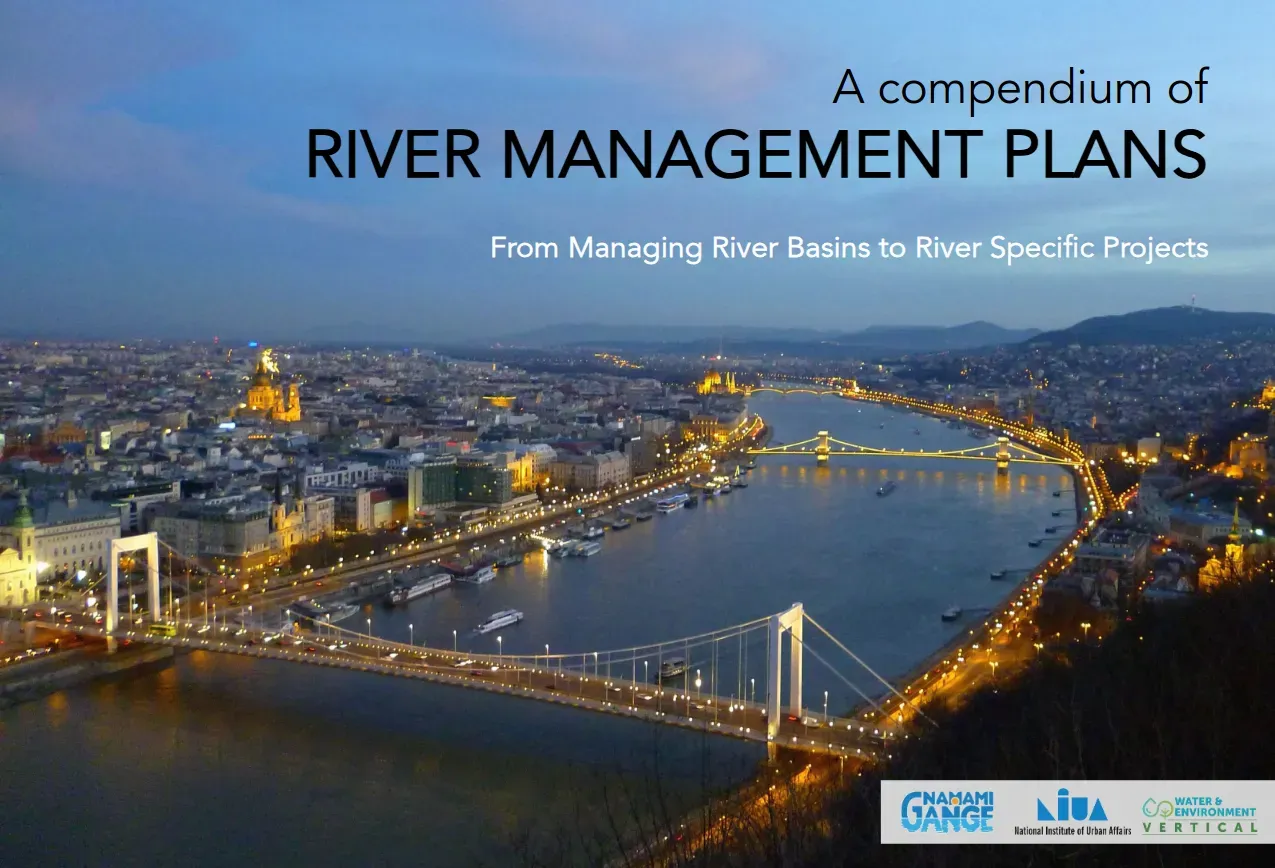 A Compendium of River Management Plans – From Managing River Basins to River Specific Projects