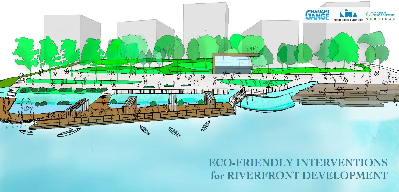 Eco-friendly Interventions for Riverfront Development 