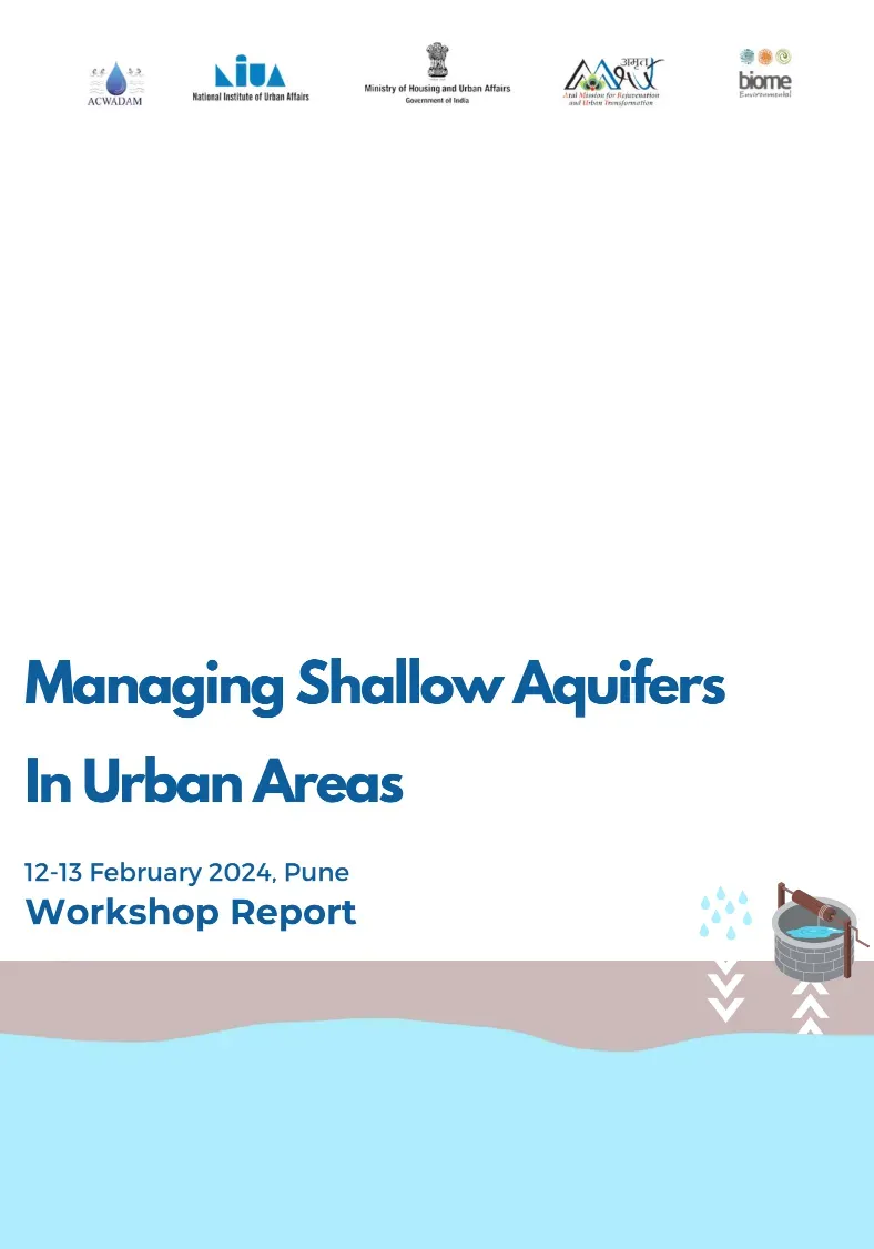 Managing Shallow Aquifers in Urban Areas: Pune Workshop Report 2024